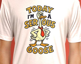 Camiseta Serious Goose: divertida camiseta con dibujos animados