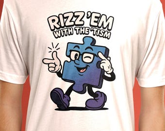 Rizz 'Em With The 'Tism T-Shirt: Autism Pride Retro Tee