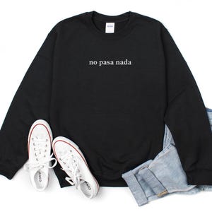 Iron-on No Pasa Nada Crewneck