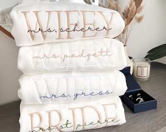 Personalized Embroidered Wife Sweatshirt | Custom last name Sweatshirt | Bridal Sweatshirt | Engagement Sweatshirt | Bride I White wifey