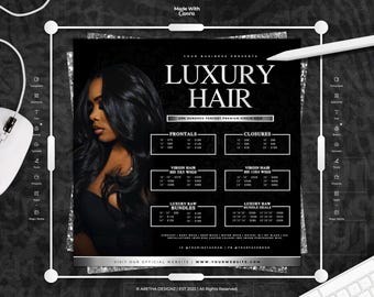 May include: A black and white digital flyer template for a hair business featuring the text Luxury Hair, a photograph of a person with long dark hair, and a price list for frontals, closures, wigs, and bundles with various length options.