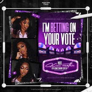 May include: A purple and black graphic design with the text "I'M BETTING ON YOUR VOTE" and "VOTE Kim Aretha FOR HOMECOMING QUEEN". The design includes images of a woman and slot machines.