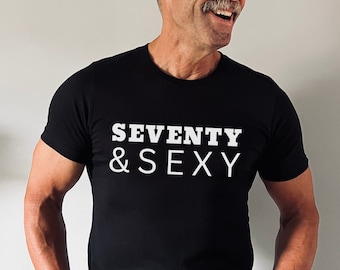Setenta y Sexy T-Shirt, Seventieth Birthday Shirt, 70th Bday Shirt, 70 Birthday Top, Birthday Tee, 70 years old shirt, Grandpa Bday Shirt