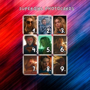 May include: A collection of nine Supergirl photocards arranged in a grid, each numbered one through nine. The images feature a person with blonde hair in various scenes, including wearing sunglasses, a blue suit with a red logo, and glowing red eyes.
