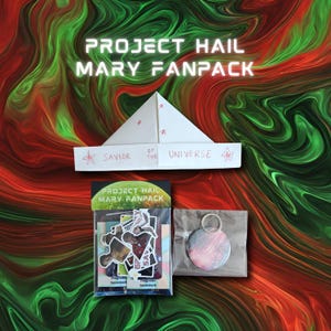 May include: A Project Hail Mary fanpack featuring a white paper hat with the handwritten text Savior of the Universe and red star drawings, a clear plastic bag containing assorted character stickers, and a circular keychain with a galaxy print.