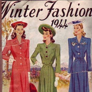Puede incluir: Una portada de revista de moda vintage de 1944 con tres mujeres vistiendo vestidos. La revista se titula "Winter Fashion 1944".