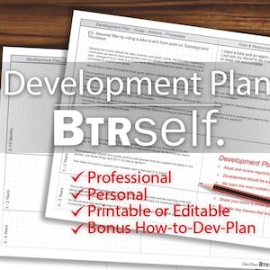May include: Printable development plan sheets with the text "Development Plan BTRself." The sheets are designed for goal setting, with sections for actions and processes. Features include professional, personal, printable, and bonus how-to-dev-plan.