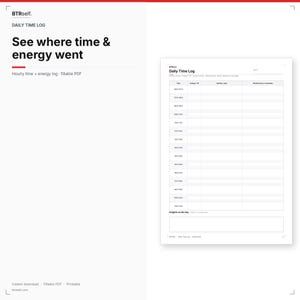 May include: A white digital daily time log template featuring the BTRself logo, the text Daily Time Log, and columns for time, energy 1-10, activity, and effectiveness. The document includes a section for insights on the day at the bottom.
