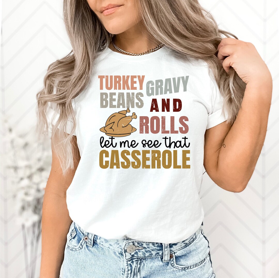 Gravy Beans Thanksgiving Shirt Turkey Gravy Beans and Rolls Etsy