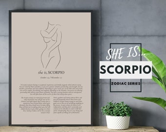 以下が含まれることがあります： 女性の体のミニマルな線画が描かれた印刷可能なポスター。ポスターはベージュの背景に、黒い文字で「she is, SCORPIO, October 24 / November 22」と書いてあります。「SHE IS... SCORPIO ZODIAC SERIES」という文字は、黒い枠で囲まれた白い箱の中にあります。