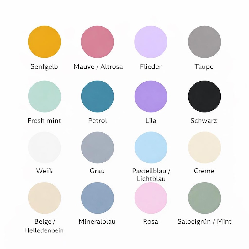 May include: A color chart featuring sixteen circular color swatches. The colors include mustard yellow, mauve, lilac, taupe, fresh mint, petrol, lavender, and black. Other colors are white, gray, pastel blue, cream, beige, mineral blue, pink, and sage green.