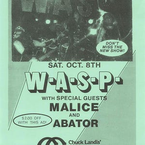 May include: A light green concert flyer for W.A.S.P. with special guests Malice and Abator on Sat. Oct. 8th at Chuck Landis' Country Club, 18415 Sherman Way, Reseda. The flyer features a black and white band photo and text.