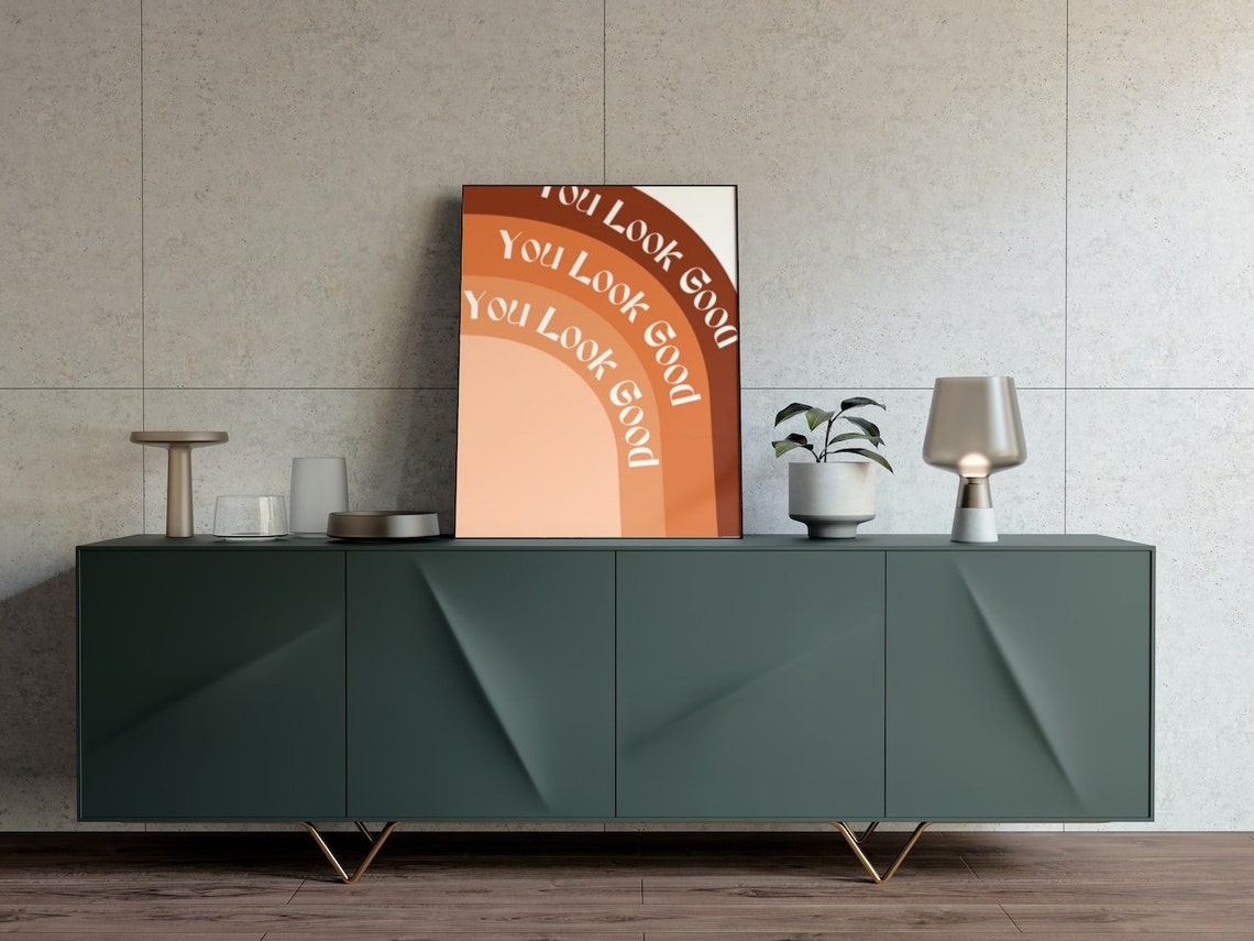 Printable Wall Art You Look Good Poster Downloadable Wall Etsy