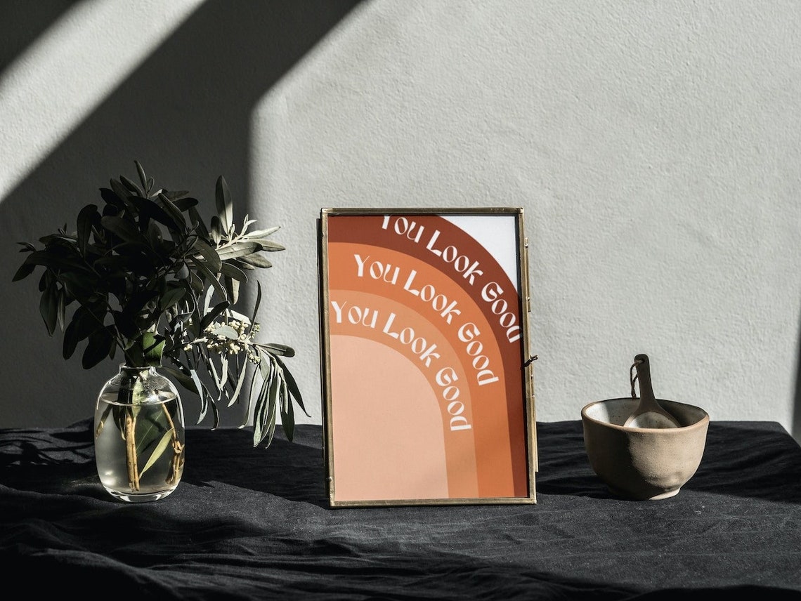 Printable Wall Art You Look Good Poster Downloadable Wall Etsy