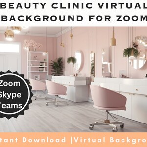 May include: A virtual background image of a pink beauty clinic with white furniture, gold accents, and large mirrors. The image is ideal for use with Zoom, Skype, and Teams. The text "Zoom Skype Teams" is displayed on a black starburst.