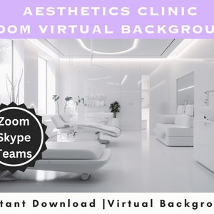 May include: A virtual background image of a white, modern aesthetics clinic with a white couch, a white examination table, and a white cabinet. The image includes the text "Zoom Skype Teams" in a black circle.