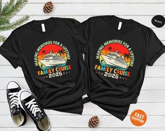 Family Cruise 2026 Shirt Making Memories for a Lifetime Tee, Custom Cruise Trip Shirt, Matching Family Vacation Shirt, Cruise Group T-Shirts
