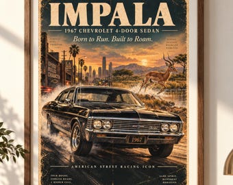 May include: A framed poster featuring a black 1967 Chevrolet Impala 4-door sedan driving on a road. The text reads IMPALA, 1967 CHEVROLET 4-DOOR SEDAN, Born to Run. Built to Roam., and AMERICAN STREET RACING ICON. An impala animal leaps in the background.
