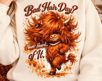 Highland Cow PNG, Funny Bad Hair Day Shirt Design