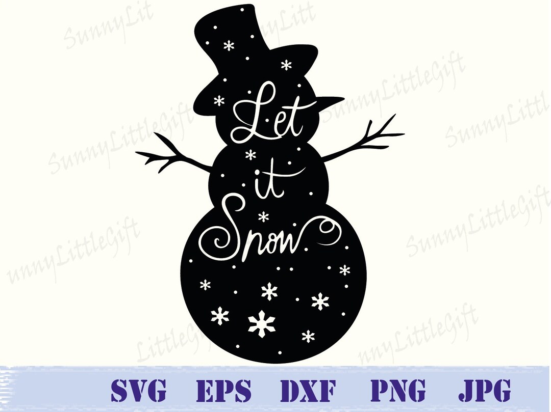 Let It Snow SVG, Snowman Svg, Winter Svg, Christmas Snowman Svg ...