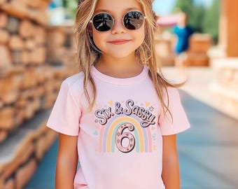Rainbow Sixth Birthday Shirt Gift For Birthday Girl 6th Birthday Outfit Bday Tee For Kids Cute Sassy Shirt For Girls Turning Six