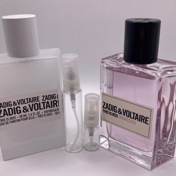 This is Her DECANTS: This is Her! (2016 ORIGINAL) and This is Her! UNDRESSED (2023) Zadig & Voltaire, 2mL/0.07oz or 10mL/0.33oz atomizers