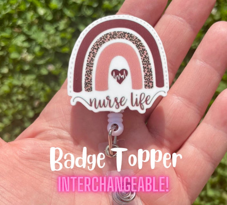 Badge Topper, Rainbow Nurse Life, Badge for Nurse, Badge Buddy, Badge