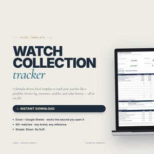 May include: A laptop displays a spreadsheet titled "WATCH COLLECTION tracker." The screen shows data organized in rows and columns. Text on the screen includes "Excel + Google Sheets" and "Instant Download." The background is a light beige.