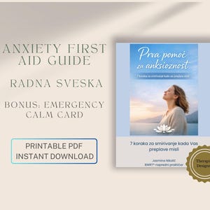 以下が含まれることがあります： 「不安ファーストエイドガイド」と題された印刷可能なPDFガイド。テキスト「Radna Sveska」と「ボーナス：緊急時の落ち着きカード」が含まれています。ガイドには、目を閉じた女性、蓮の花、テキスト「印刷可能なPDFの即時ダウンロード」が描かれています。