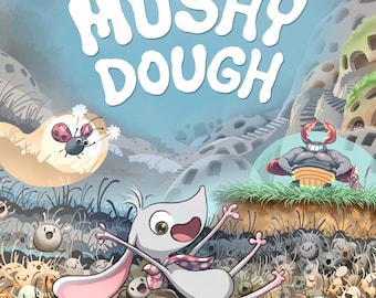 Mushy Dough: Full Color Book