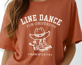 Line Dance Shirt, Line Dance Fun University T-Shirt, Cowboy Boots Tee, Boho Western Shirt, Cowgirl Gifts, Funny Line Dancing Group Outfit