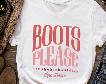 Boots Please Pink Shirt, Cowboy Boots Lover T-shirt, Boho Western Top, Line Dance Team Idea, Country Chic Tshirt, Rodeo Country Music Tees