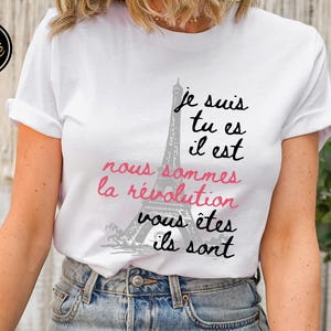 French Saying Shirts, Bilingual Tees, French Teacher Tee, Effiel Tower Tee, Bold Statement Streetwear French Tee, Nous Sommes La Revolution