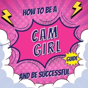 Può includere: Un'illustrazione in stile fumetto rosa e bianco con il testo "How to be a Cam Girl and be successful" e "Guide" in un fumetto giallo.