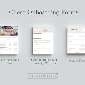 May include: Three forms for client onboarding: a client feedback form with a photo of a newborn baby, a confidentiality and liability waiver form, and an invoice form. The forms are all in a minimalist style with a light brown background.