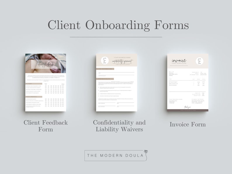 May include: Three forms for client onboarding: a client feedback form with a photo of a newborn baby, a confidentiality and liability waiver form, and an invoice form. The forms are all in a minimalist style with a light brown background.