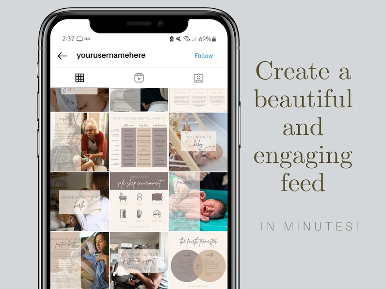 May include: A screenshot of a mobile phone displaying a social media feed with a grid of images. The images are about postpartum mental health, safe sleep environments, and playing with a baby. The text on the screen says "Create a beautiful and engaging feed in minutes!"