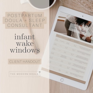 Könnte beinhalten: Ein digitales Tablet zeigt eine Tabelle mit dem Titel "Säuglings-Wachfenster" mit Spalten für Alter, Wachfenster und Schlafdauer. Die Tabelle ist ein Kundenhandout von einer Postpartum-Doula und einer Schlafberaterin.