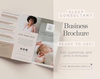 May include: A tri-fold brochure for a sleep consultant business. The brochure features a photo of a woman with a baby, and text that says "Your guide to gentle sleep support." The brochure also includes the text "Sleep Consultant Business Brochure Ready to Use! Edit, customize, and print in minutes! The Modern Doula."
