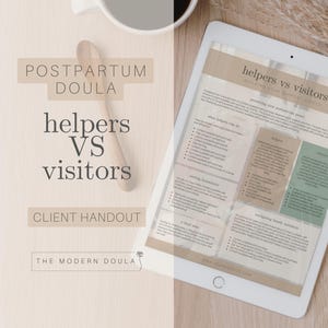 May include: A digital client handout on a tablet, titled "helpers vs visitors" for postpartum doulas. The handout is beige and green with bullet points. A wooden spoon and a cup of coffee are on the wooden surface.