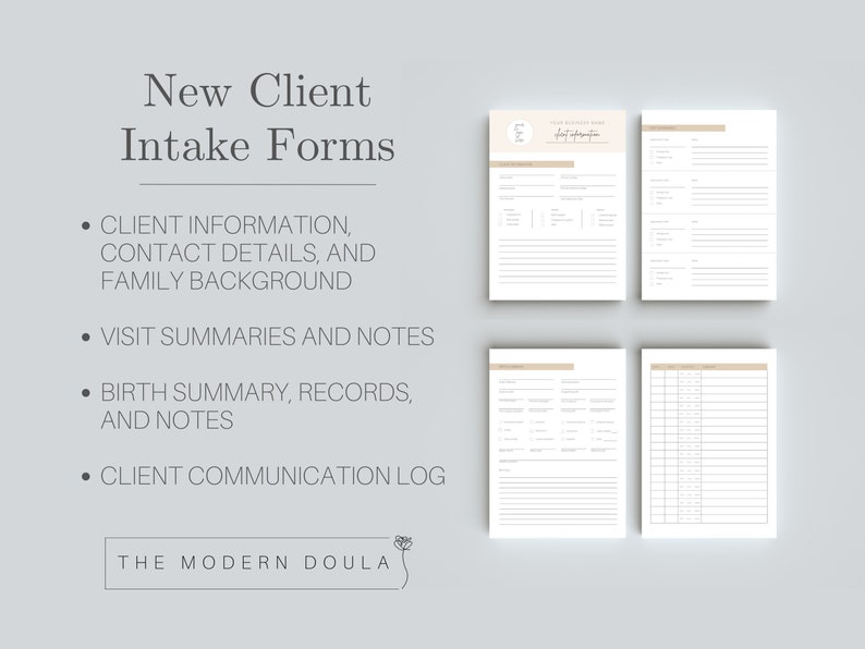 May include: New Client Intake Forms for doulas, including sections for client information, visit summaries, birth summary, and client communication log.
