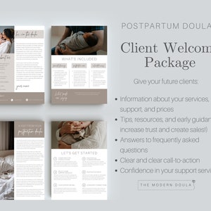 May include: A four-page welcome package for postpartum doula clients. The package includes information about services, support, prices, tips, resources, and early guidance. The package also includes answers to frequently asked questions, clear call-to-action, and confidence in support services.
