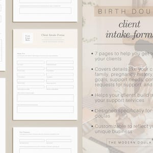 May include: Client intake forms for birth doulas. The forms are designed to help doulas get to know their clients, covering details like family history, birth goals, and support needs. The forms are customizable to reflect a doula's unique business.