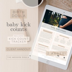 May include: A digital tablet displays a document titled "baby kick counts" with a photo of a pregnant person. The document includes a kick count tracker and client handout. The text "BIRTH DOULA" and "THE MODERN DOULA" are also visible.