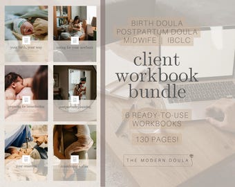 May include: A digital product bundle for birth doulas, postpartum doulas, midwives, and IBCLCs. The bundle includes six ready-to-use workbooks with 130 pages. The text "client workbook bundle" is displayed in large, bold font. The text "6 ready-to-use workbooks" and "130 pages!" is displayed in smaller font. The text "THE MODERN DOULA" is displayed in the bottom right corner.