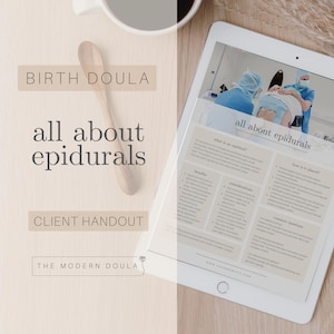 May include: A digital tablet displays a document titled "all about epidurals" with medical information. The image includes a wooden spoon, a cup of coffee, and text that reads "BIRTH DOULA" and "CLIENT HANDOUT".