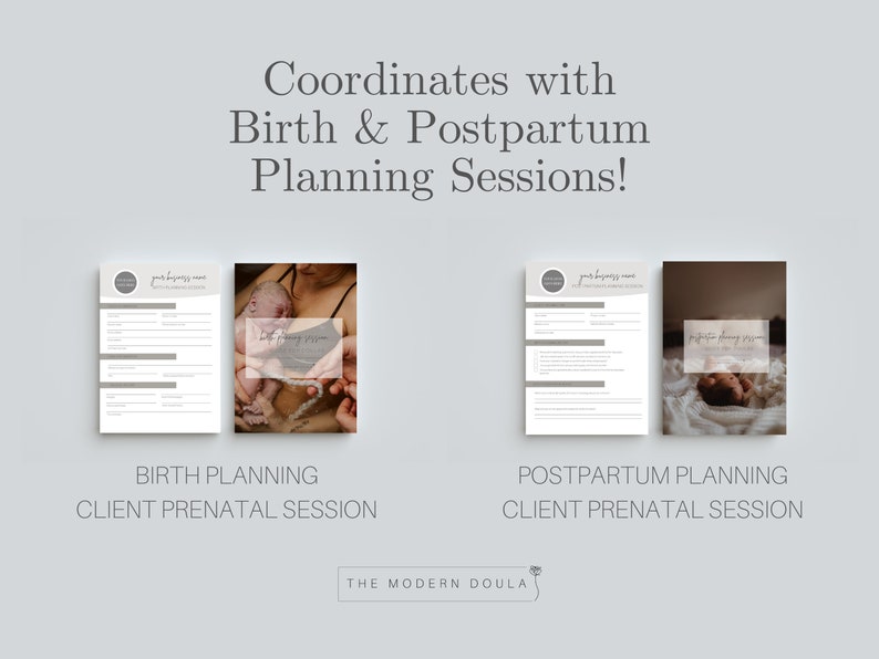 May include: Two printable documents for birth and postpartum planning sessions. The documents are titled "Birth Planning Client Prenatal Session" and "Postpartum Planning Client Prenatal Session".