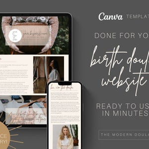 May include: A Canva template for a birth doula website. The template features a modern design with a light grey background and white text. The text reads "Done for you birth doula website Ready to use in minutes! The Modern Doula".