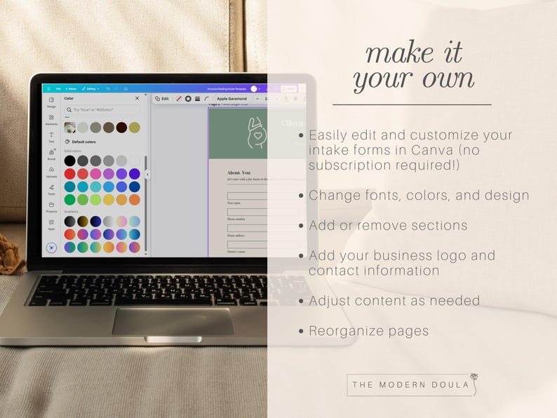 May include: A laptop displaying a design interface with color options and a form. The text "make it your own" is above a list of features, including editing and customizing intake forms in Canva. The Modern Doula logo is at the bottom.