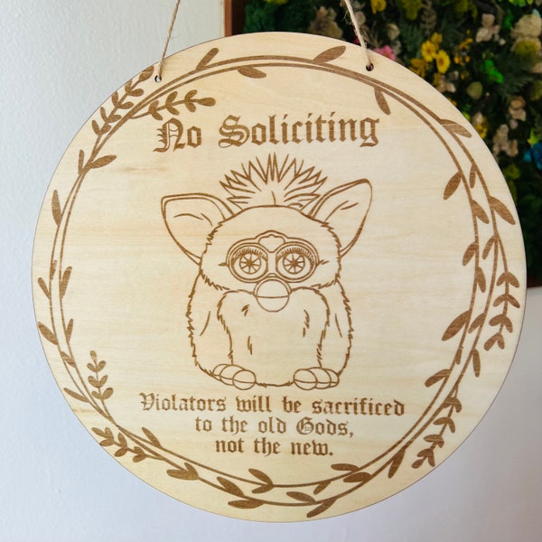 Unhinged Funny 90s Vintage Furby No Soliciting Old Gods Violators Welcome Sign